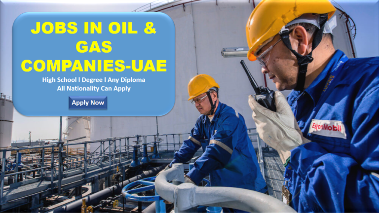 Staff Required In A Leading Oil Gas Company Abu Dhabi UAE 2022